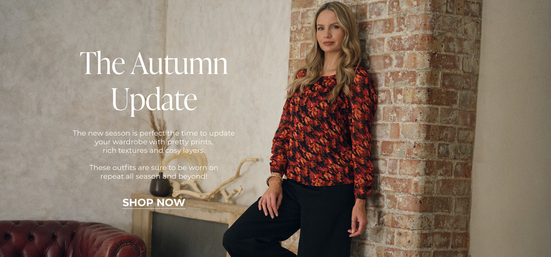 The Autumn Update: The new season is perfect time to update your wardrobe with pretty prints, rich texture and cosy layers.