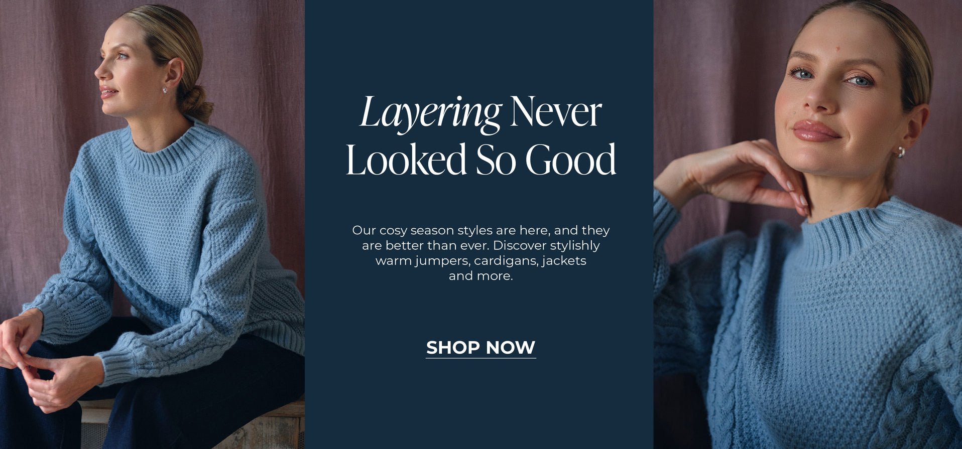 Layering Never Looked So Good: Our cosy season style are here, and they are better than ever.