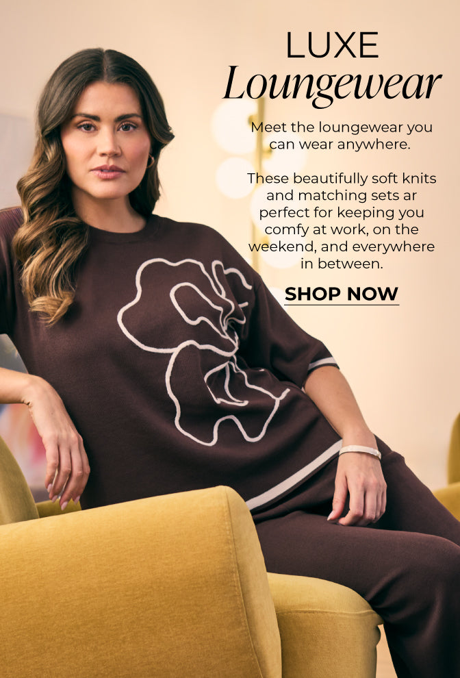 Luxe Loungewear : Meet the loungewear you can wear anywhere. 