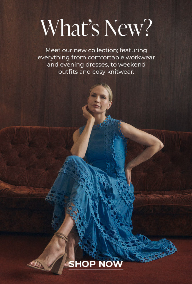 What's New? : Meet our new collection