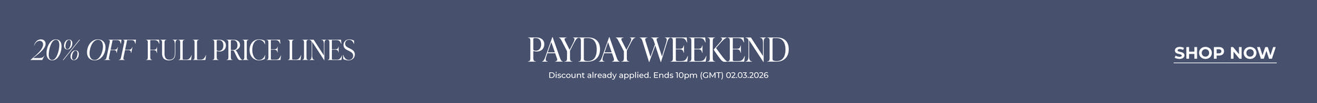 The Payday Event | 20% Off Full Price Lines