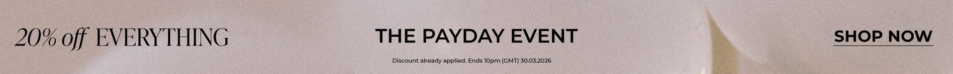 The Payday Event | 20% Off Everything