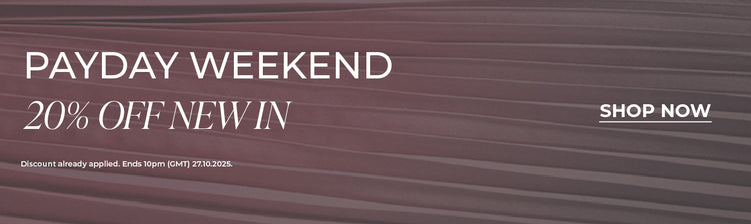 20% Off New In: Payday Weekend