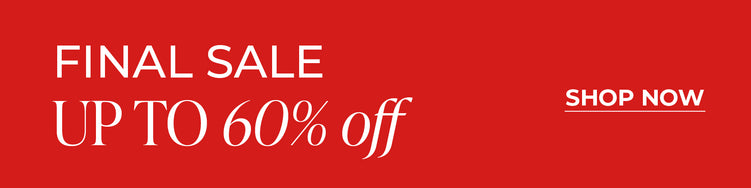 Final Sale Up to 60% Off